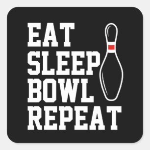 Eat Sleep Bowl Repeat-Funny Bowling Square Sticker