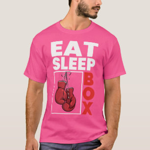 Eat Sleep Box Boxing Lover Gym Boxer Kickboxing Ki T-Shirt