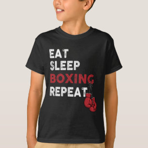 Eat Sleep Box - Boxing Lover Gym Boxer Kickboxing  T-Shirt