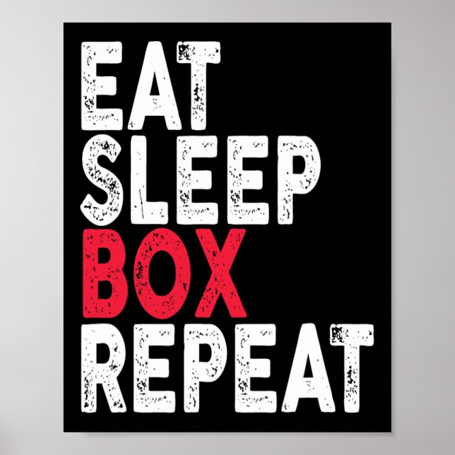 Eat Sleep Box Repeat Boxing Tee  Poster (Front)