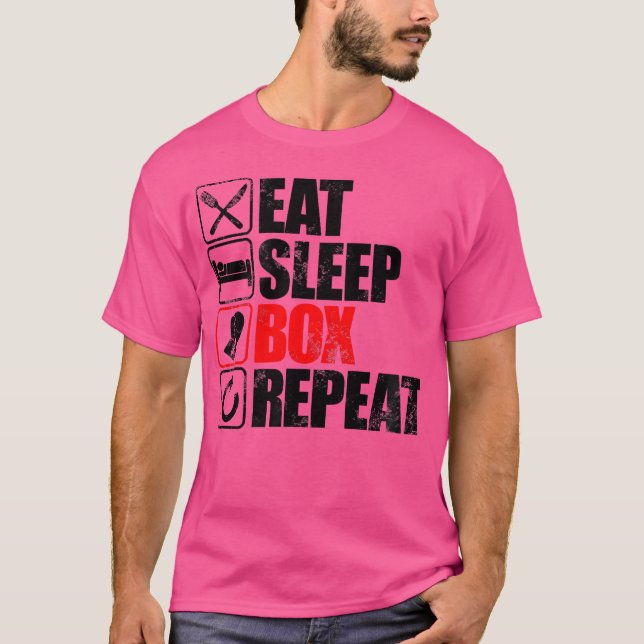 Eat Sleep Box Repeat Gift For Boxer T-Shirt (Front)