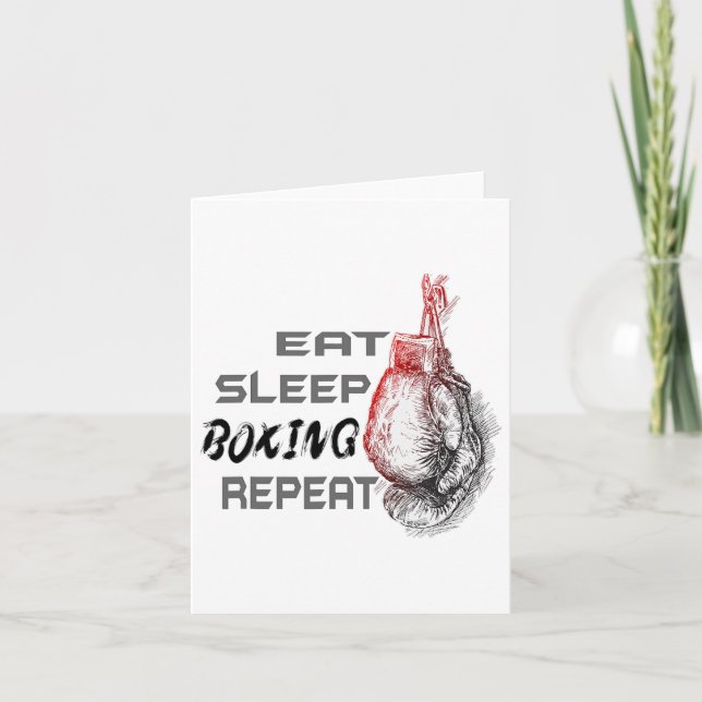 Eat Sleep Boxing Repeat Boxing Enthusiast  Card (Front)