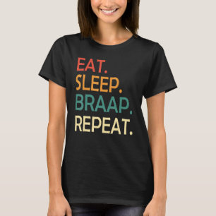 Eat Sleep Braap Repeat Retro Dirt Bike Motocross R T-Shirt