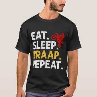 Eat Sleep Braap Repeat T-Shirt