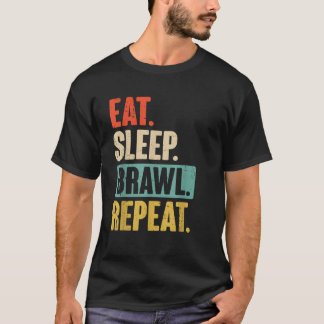 Eat Sleep Brawl Repeat Funny Retro Video Gaming Ga T-Shirt