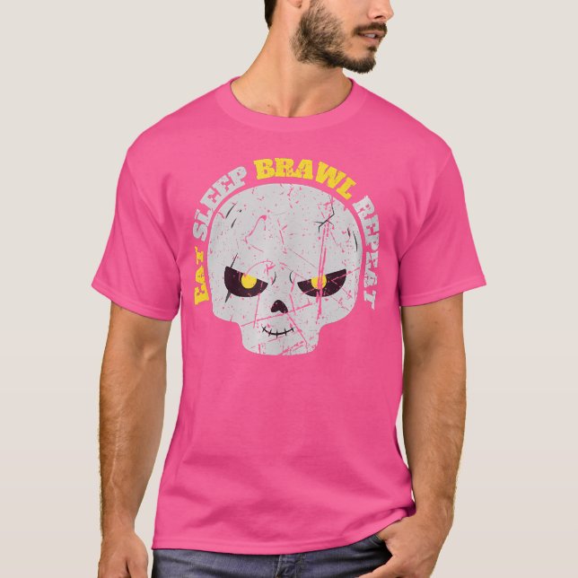 Eat Sleep Brawl Repeat Win Fight Brawl Repeat Game T-Shirt (Front)