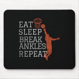 Eat Sleep Break Ankles Repeat Basketball Fun Mouse Mat
