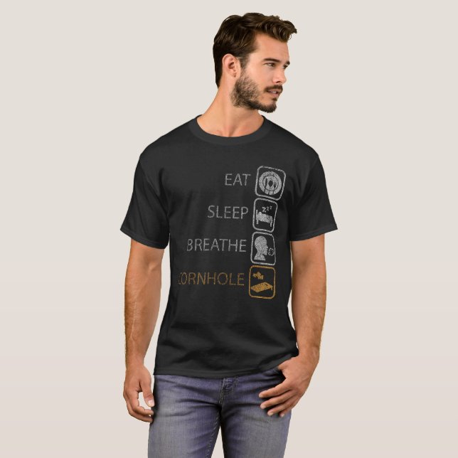Eat Sleep Breathe Cornhole Funny Game Distressed T-Shirt (Front Full)