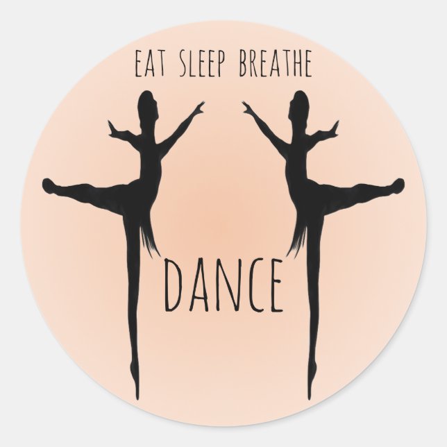 eat, sleep, breathe, dance classic round sticker (Front)