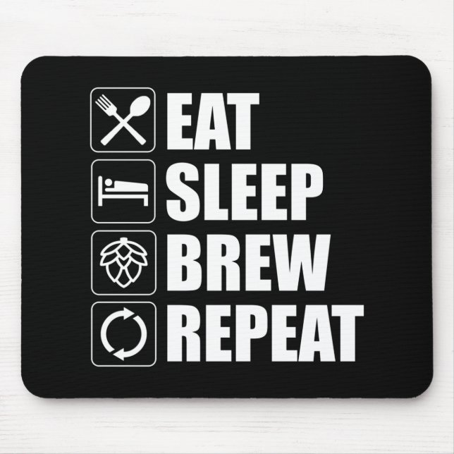 Eat Sleep Brew Repeat Funny Beer Home Brewing Mouse Mat (Front)