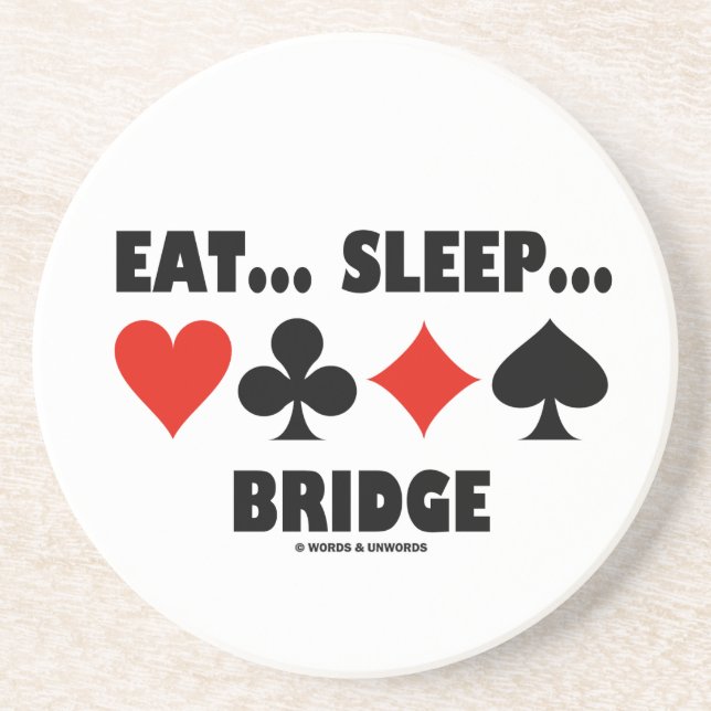 Eat... Sleep... Bridge (Bridge Humour Card Suits) Coaster (Front)