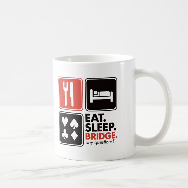 Eat Sleep Bridge Coffee Mug (Right)