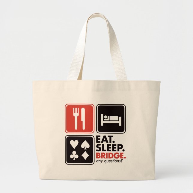 Eat Sleep Bridge Large Tote Bag (Front)