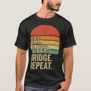 Eat Sleep Bridge Repeat Card T-Shirt