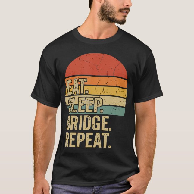 Eat Sleep Bridge Repeat Card T-Shirt (Front)
