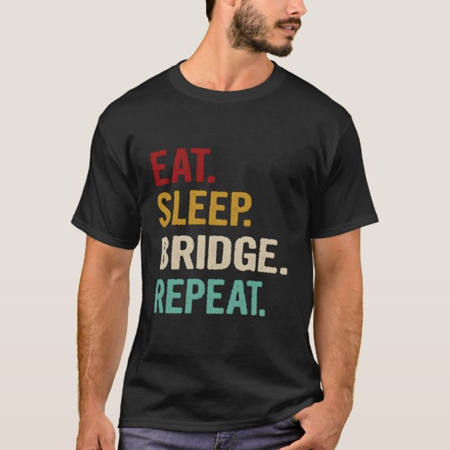 Eat Sleep Bridge Repeat Funny Bridge Player Card G T-Shirt (Front)
