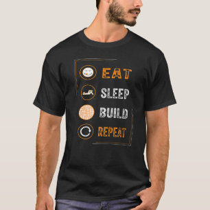 Eat Sleep Build Repeat Building Blocks Bricks Mast T-Shirt