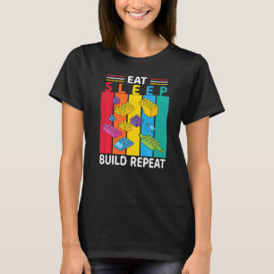 Eat Sleep Build Repeat Building Blocks Bricks Retr T-Shirt
