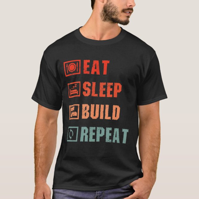 Eat Sleep Build repeat Master Builder Funny Buildi T-Shirt (Front)