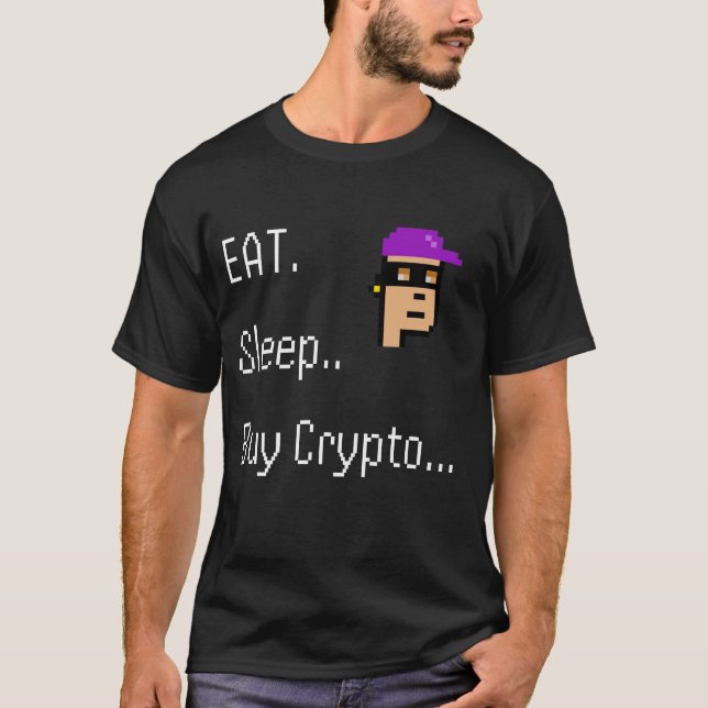 "Eat. Sleep. Buy Crypto – NFT Pixel Art" T-Shirt (Front)