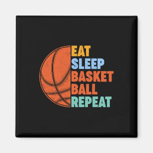 Eat Sleep Bysketbyll Repeat For Men Teens Boys Gir Magnet