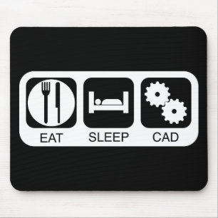 Eat Sleep CAD Mouse Mat