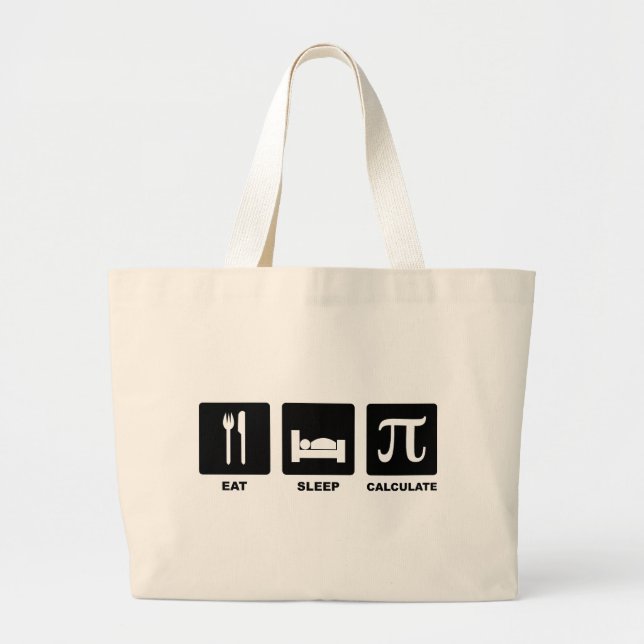 Eat Sleep Calculate Large Tote Bag (Front)