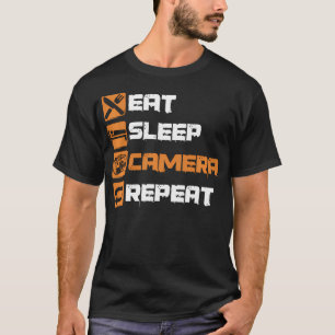 Eat Sleep Camera Repeat Photography Photographer T-Shirt