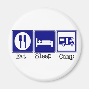 Eat. Sleep, Camp Magnet