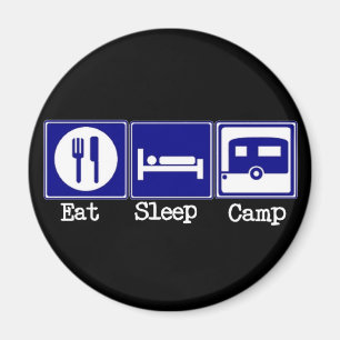 Eat, Sleep, Camp Magnet