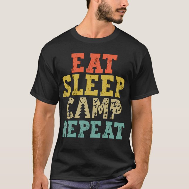 Eat Sleep Camp Repeat Camping Lover T-Shirt (Front)