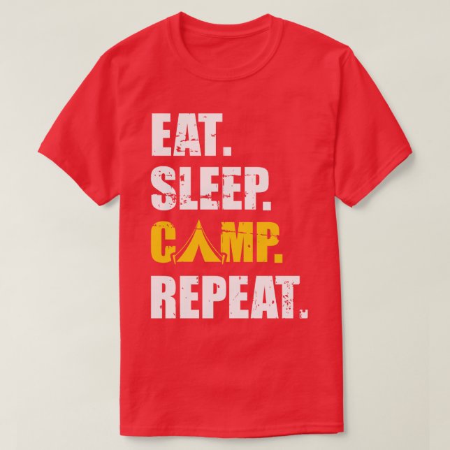 Eat sleep camp repeat camping T-Shirt (Design Front)