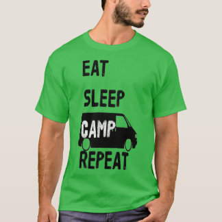 EAT SLEEP CAMP REPEAT T4 black T-Shirt