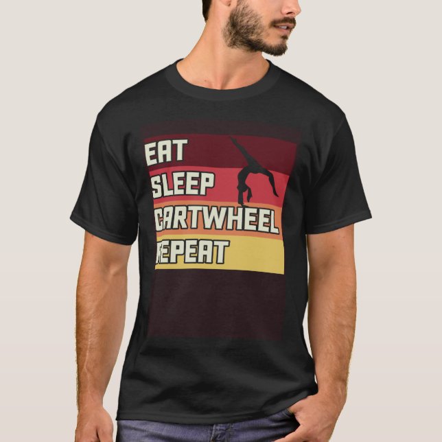 Eat Sleep Cartwheel Repeat  1 T-Shirt (Front)