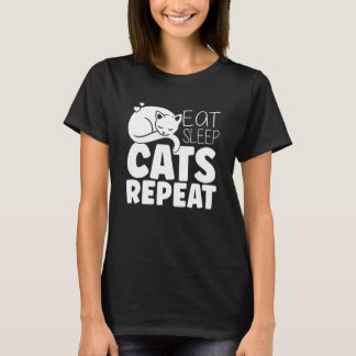 Eat Sleep Cat Repeat  Pet Cat Owner Kitten T-Shirt