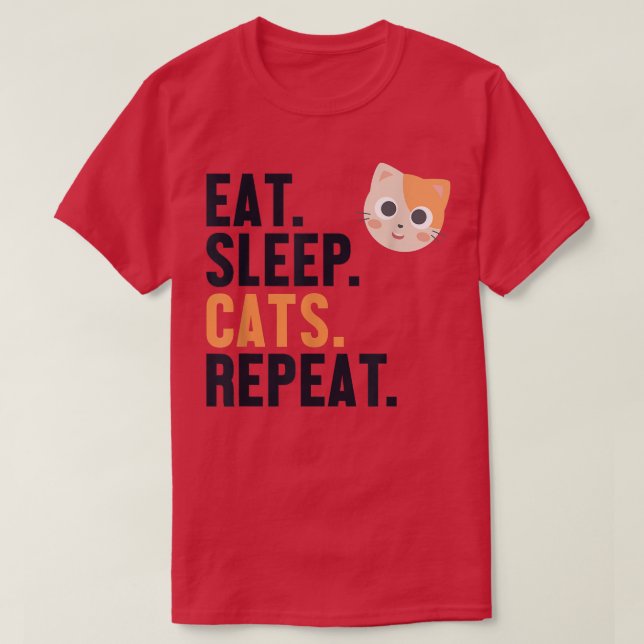Eat Sleep Cats Repeat Cat Daddy Cat Mum Cat Lovers T-Shirt (Design Front)