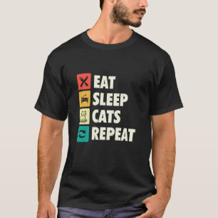 Eat Sleep Cats Repeat - Cat Lover Kitten Owner Kit T-Shirt