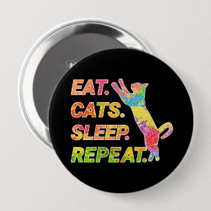 Eat, Sleep, Cats, Repeat – Colourful Cat Lover 10 Cm Round Badge