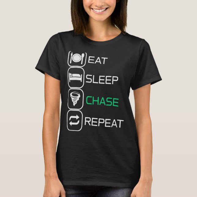 Eat sleep Chase Repeat T-Shirt (Front)