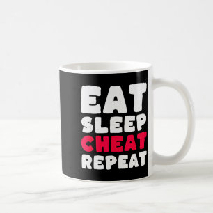 Eat Sleep Cheat Repeat Funny Cheating Cheater  Coffee Mug