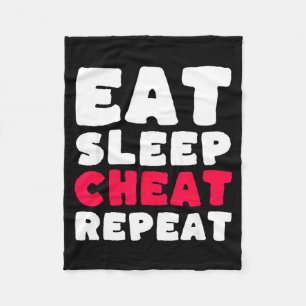 Eat Sleep Cheat Repeat Funny Cheating Cheater Fleece Blanket