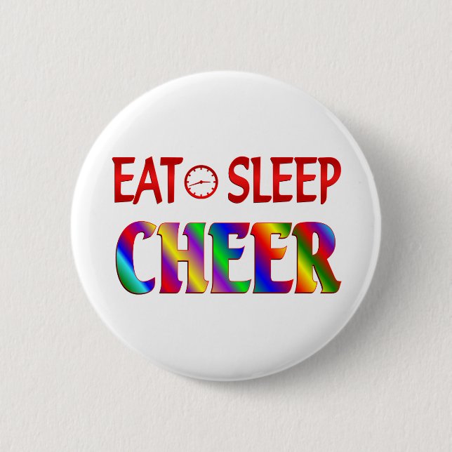 Eat Sleep Cheer 6 Cm Round Badge (Front)