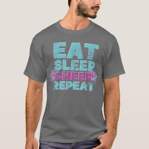 Eat Sleep Cheer Repeat Cheerleader Cheering Cheerl T-Shirt