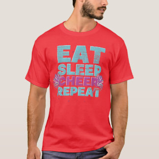 Eat Sleep Cheer Repeat Cheerleader Cheering Cheerl T-Shirt