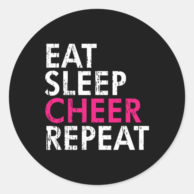 Eat Sleep Cheer Repeat Funny Cheerleader Cheering  Classic Round Sticker (Front)