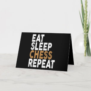 eat sleep chess repeat   chess card