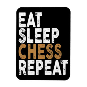 eat sleep chess repeat chess magnet