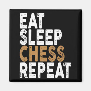 eat sleep chess repeat chess magnet