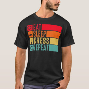 Eat Sleep Chess Repeat Funny Retro Vintage Chess T-Shirt