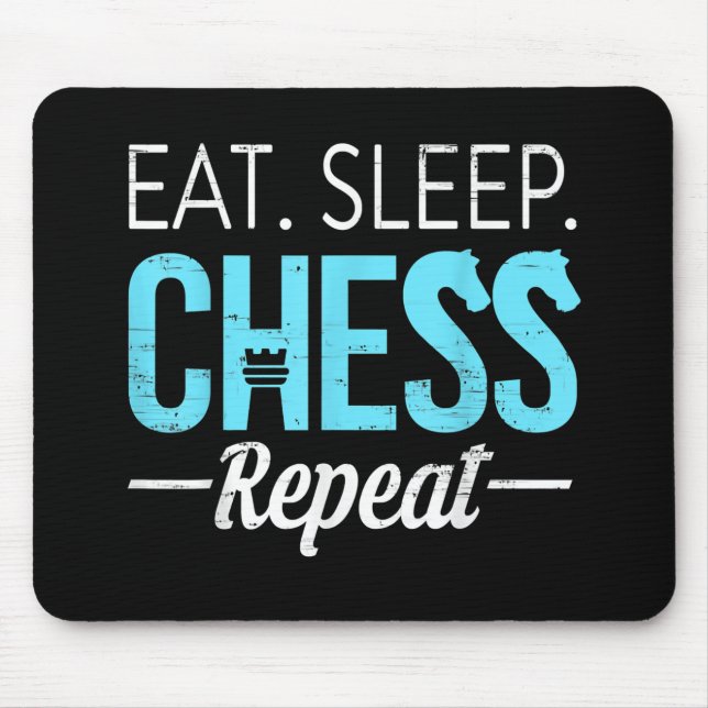 Eat Sleep Chess Repeat Player Board Kids Boy Game Mouse Mat (Front)